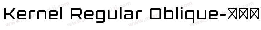 Kernel Regular Oblique字体转换
